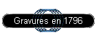 Gravures en 1796