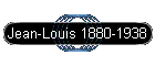 Jean-Louis 1880-1938