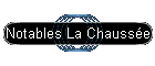 Notables La Chauss�e